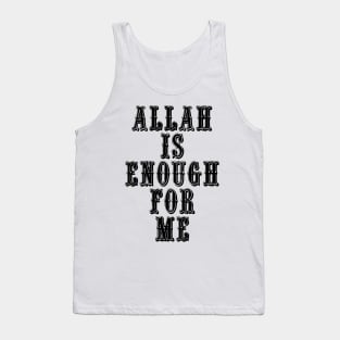 Allah is Enough for Me Tank Top